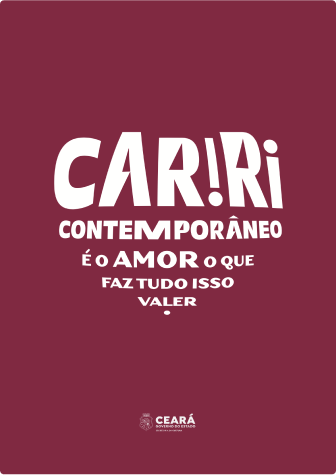 Cariri contemporâneo - É o amor que faz tudo isso valer